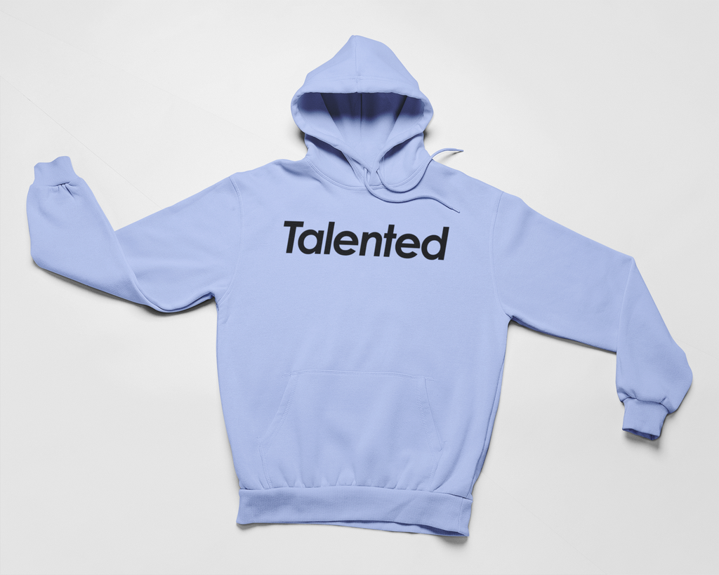 TALENTED HOODIE